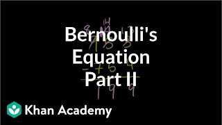 Bernoulli's equation (part 2) | Fluids | Physics | Khan Academy