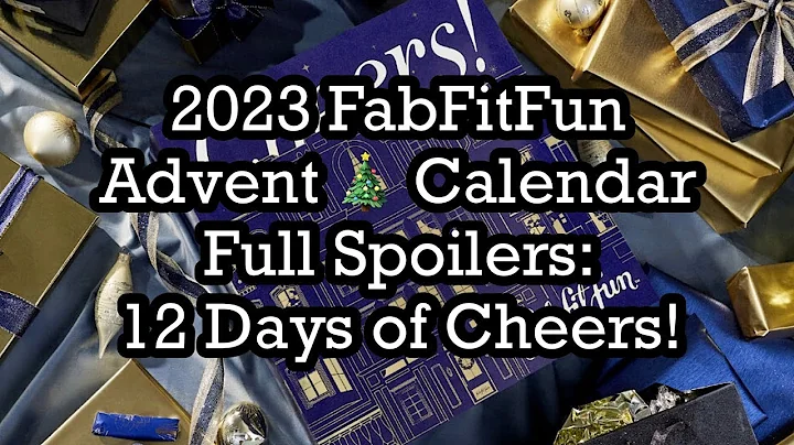 2023 FabFitFun Advent 🎄 Calendar Full Spoilers: 12 Days of Cheers! | BeautyAmaB