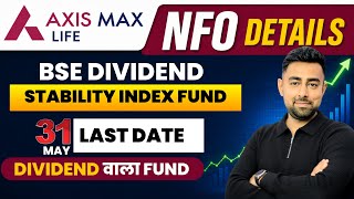 Axis Max Life Insurance BSE Dividend Stability Index Fund NFO | Dividend Fund | Jayesh Khatri