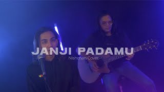 Janji Padamu | Nishman ft. Oja