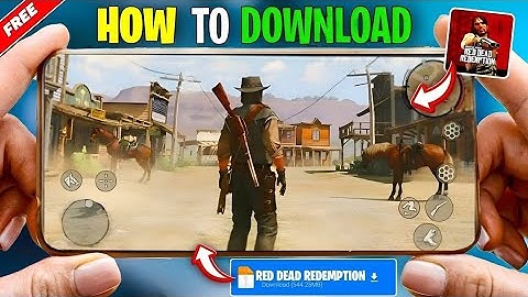 HOW TO DOWNLOAD RED DEAD REDEMPTION IN ANDROID || RDR MOBILE ROCKSTAR VERSION || 8XWATT PLAYZ 