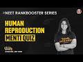Human Reproduction - Menti Quiz 🔥🔥| NCERT Biology | NEET 2022 Preparation | Vani Ma'am | Biotonic