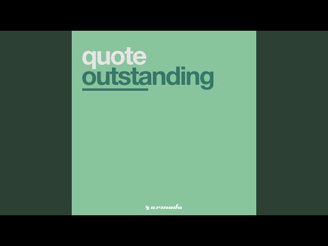 Quote — Outstanding (Original Mix)