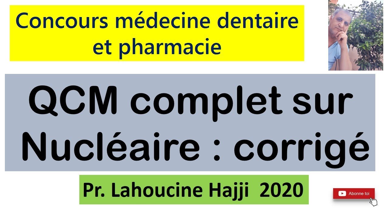 Corrigé QCM nucléaire : concours de médecine