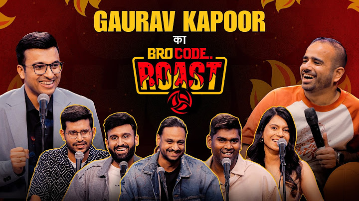 BroCode Roast Ft. @GauravKapoor  | S2. Ep4  [RE-UPLOADED]