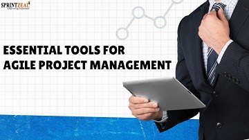 Essential Tools for Agile Project Management 2025