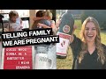 TELLING FAMILY WE ARE PREGNANT