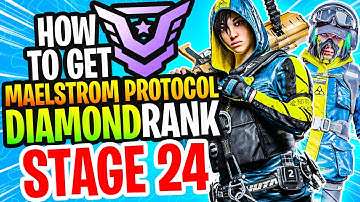 DIAMOND MAELSTROM PROTOCOL CLEAR - STAGE 24 - RAINBOW SIX EXTRACTION - HOW TO GET DIAMOND MAELSTROM