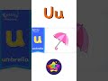 U Phonics - Letter U - Alphabet song | Learn phonics for kids #shorts