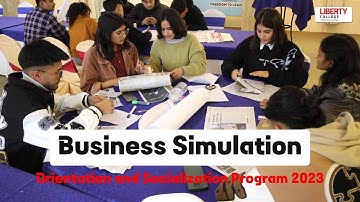 Business Simulation! Liberty Orientation & Socialization Program 2023 #LibertyCollege #BBA #BHM