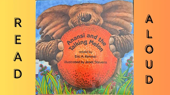 Anansi and the Talking Melon : An Ashanti Tale | Read aloud | Children's Story