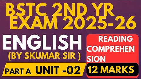 Bstc 2nd year English Part A unit 2 reading comprehension notes by Skumar sir #deledacademy 