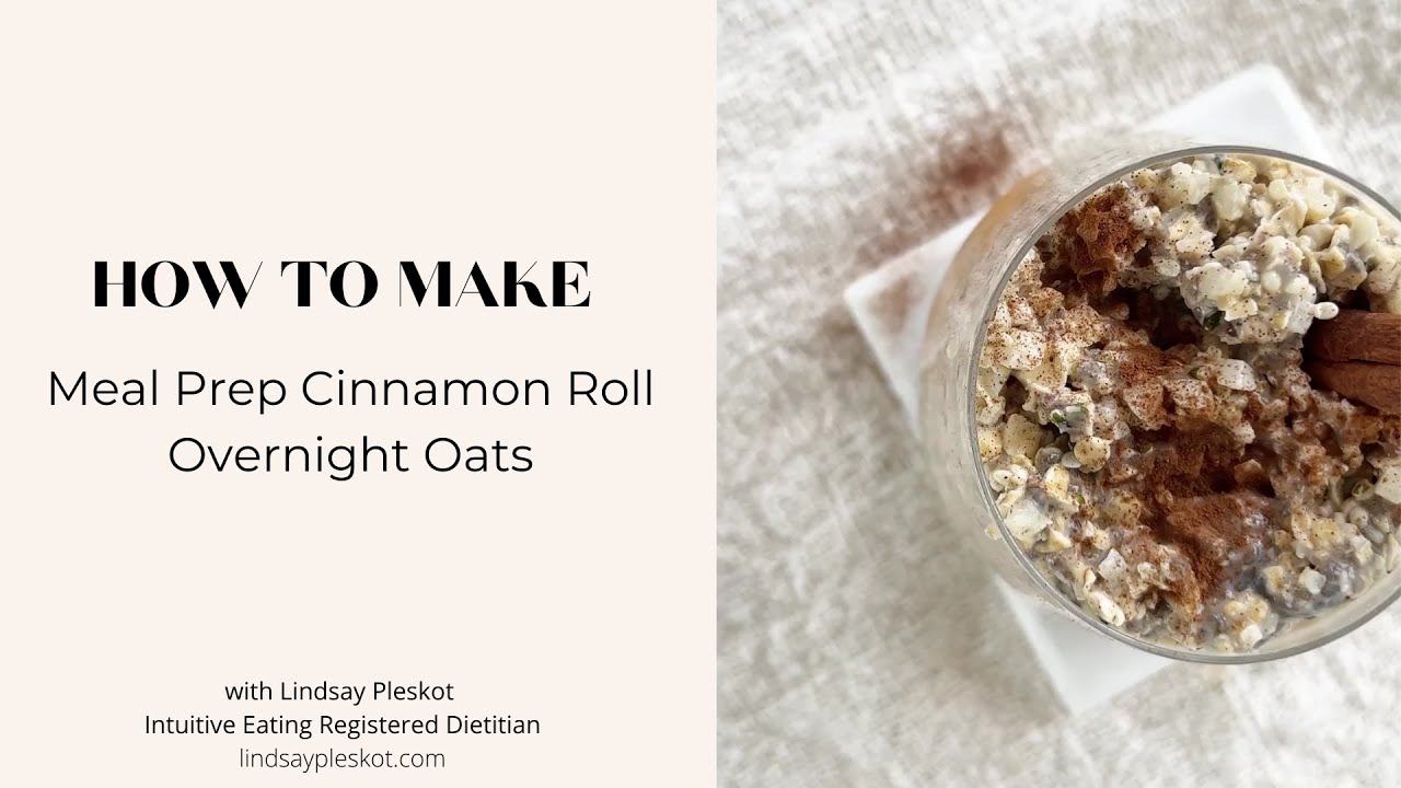 Meal Prep Cinnamon Roll Overnight Oats - Lindsay Pleskot, RD