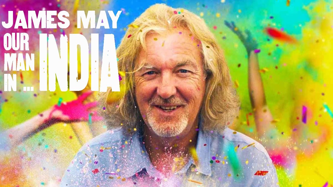 James May Our Man In India Start Season 3 YouTube james-may-our-man-in-india-start-season-3-youtube