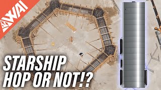 107 | SpaceX Starship Updates – Why a hop will happen this time!