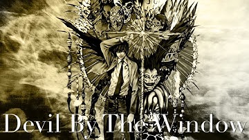 【AMV】Death Note — Devil By The Window