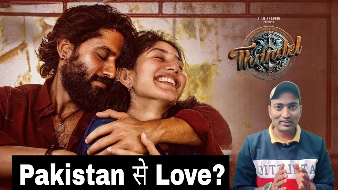 Thandel Hindi Dubbed Full Movie Review 