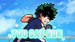 FNF You Say Run FLP+MIDI (My hero academia) android Gama baja/Low end [zip]