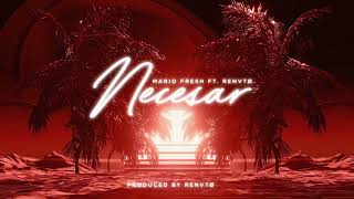 Mario Fresh & Renvtø - Necesar (Elsen Pro Remix)