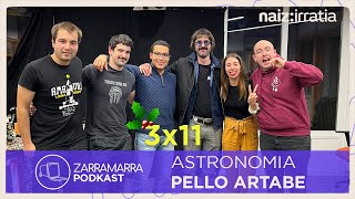 Zarramarra 3x11 | Pello Artabe eta Astronomia