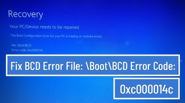 Fix BCD Error File: \Boot\BCD Error Code: 0xc000014c [100% Solution]