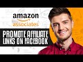 How to promote amazon affiliate links on facebook pages 2024  step by step tutorial