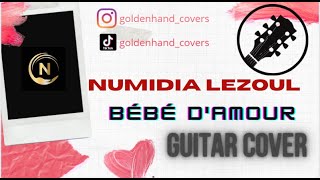 Numidia Lezoul- bébé d'amour ( guitar cover)