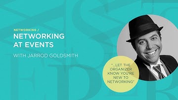 Networking at Events with Jarrod Goldsmith
