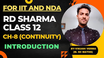 RD Sharma Class 12th Continuity | Chapter-8 | Introduction to Calculus | Part-1| For IIT & NDA