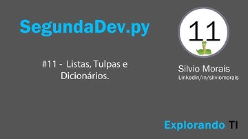 Live #72-   Como criar Listas, Tuplas e Dicionários em Python