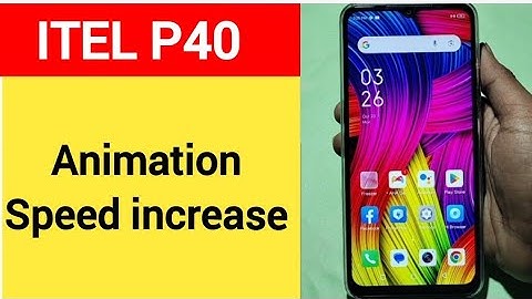 How to speed up animation, Itel P40 me animation speed kaise increase Karen