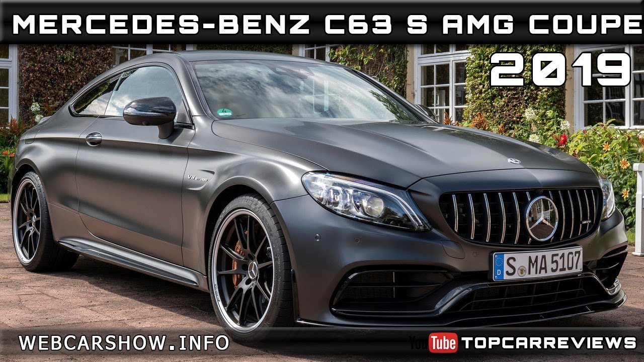 2019 Mercedes Benz C63 S Amg Coupe Review Rendered Price Specs Release Date Youtube
