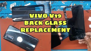 VIVO V19 BACK GLASS(PANNEL) CHANGE