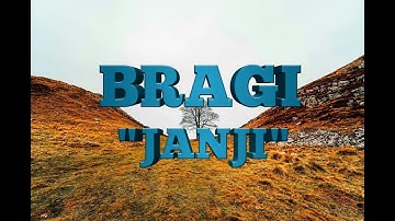 BRAGI - JANJI |LYRICS