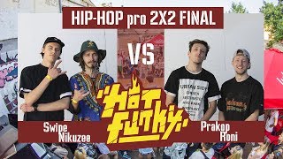 Swipe, Nikuzee VS Prokop, Roni | Hip hop pro final | Hot funky fusion