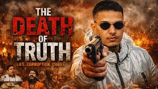 THE DEATH OF TRUTH | Dhanda Nyoliwala | DC Rohit (Official Music)
