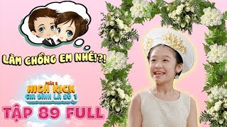 Gia đình là số 1 Phần 2 | tập 89 full: Sơn Tùng MTP xưa rồi, đây mới là hôn phu mà Lam Chi tìm kiếm