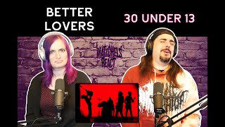 HOT New Band Alert!!! Better Lovers - 30 Under 13 (React/Review)