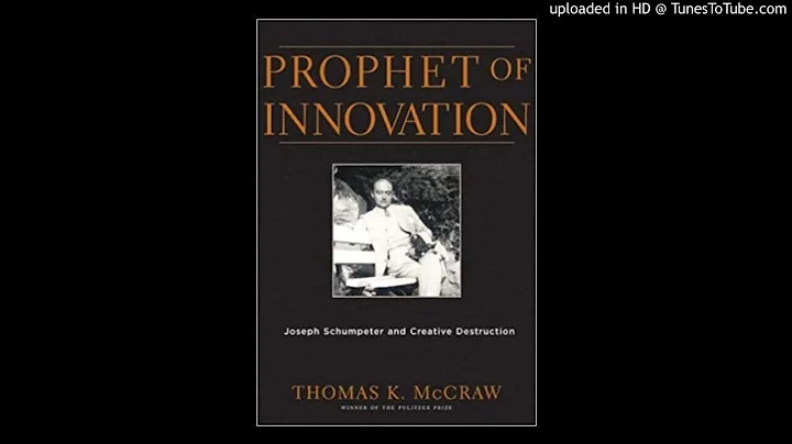 Thomas McCraw on Schumpeter, Innovation, and Creat...