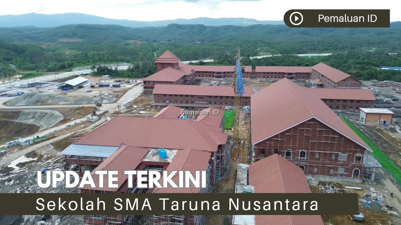 Update Sekolah SMA Taruna Nusantara di IKN