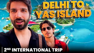 Our International Trip - Yas Island 🔥