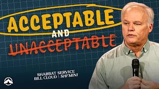 Acceptable and Unacceptable | TEACHING ONLY | Bill Cloud