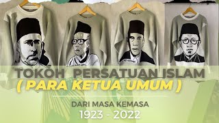 Tokoh Persatuan Islam (Para Ketua Umum PERSIS) Dari masa kemasa 1923-2022