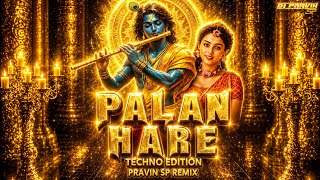 O Palan Hare | Lagaan | Techno Remix | Pravin Sp