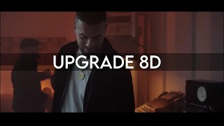 Ektor - Upgrade - (8D AUDIO) 🎧