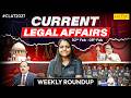 Weekly Legal Current Affairs (2-8 Feb 2026) ⚖️ Union Budget, Article 21 & Rape Laws | CLAT 2027