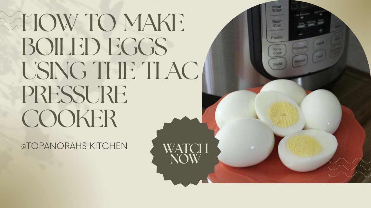 HOW TO MAKE BOILED EGGS USING THE TLAC ELECTRIC PRESSURE COOKER YouTube