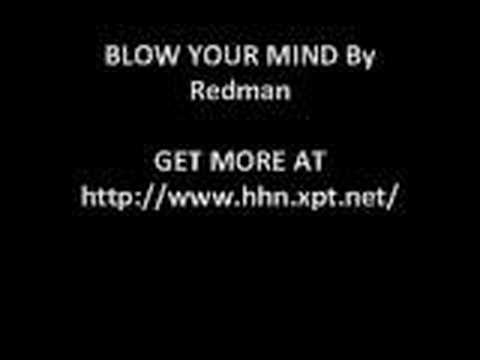 Blow Your Mind- Redman