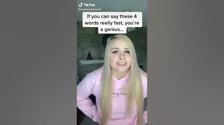 if you can say these 4 words really fast you're a genius! |Mackenzie Turner Tiktok