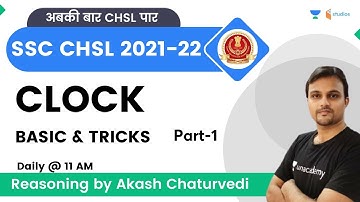Clock | Basic and Tricks | Part-1 | SSC CHSL 2022 | wifistudy studios | Akash Chaturvedi
